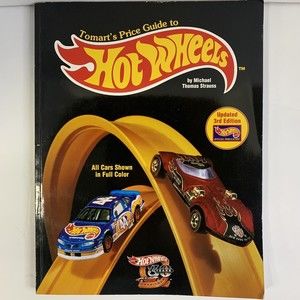 Tomart's Price Guide to Hot Wheels ~ 1998 ~ 3rd Edition ~ by Michael T. Strauss